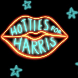 Illustration of a neon sign of lips with the words "Hotties for Harris" and stars in the background