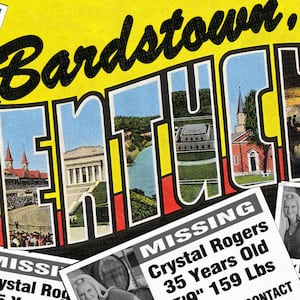 A postcard for Bardstown, Kentucky, covered with posters that say: “Missing, Crystal Rogers, 35 Years Old, 5'9", 159 Lbs”