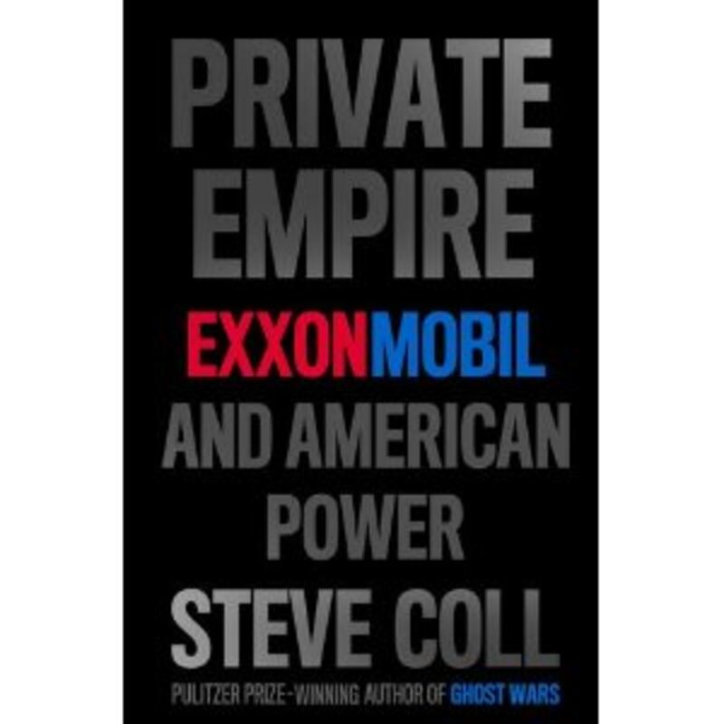 articles/2012/05/06/steve-coll-on-exxonmobil-s-sinister-kingdom-and-private-empire/private_empire_steve_coll_i3pw40