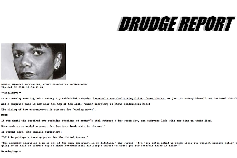 articles/2012/07/15/how-the-drudge-report-with-its-condoleezza-rice-scoop-again-rules-the-media/drudge-report-condi_lwixza