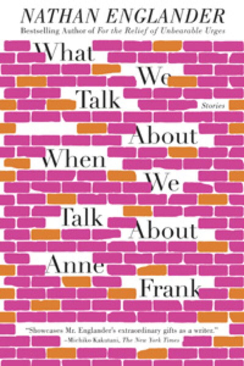 articles/2013/03/27/how-i-write-nathan-englander/what-we-talk-about-when-we-talk-about-anne-frank-cover_ycna6m