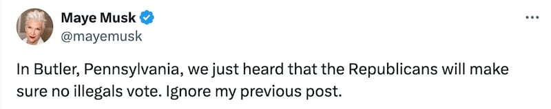 post reads: “In Butler, Pennsylvania, we just heard that the Republicans will make sure no illegals vote. Ignore my previous post.”