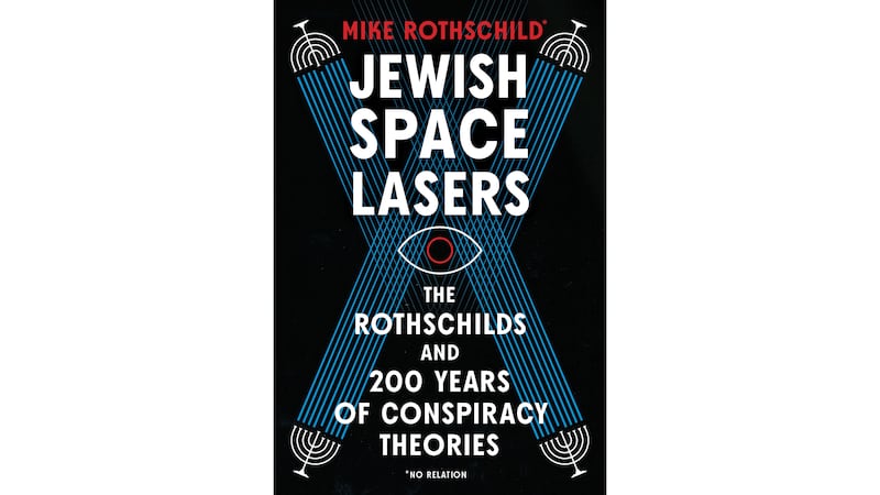 Book cover of Jewish Space Lasers, The Rothschild and 200 Years of Conspiracy Theories