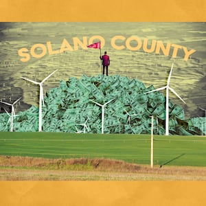 A photo illustration of wind farms in Solano County, California, and a mountain of money.