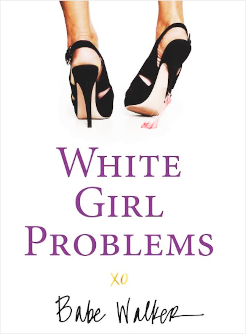 articles/2012/01/31/twitter-feed-white-girl-problems-becomes-a-book-authors-on-babe-walker/white-girl-problems-book-cover_fhdgq7